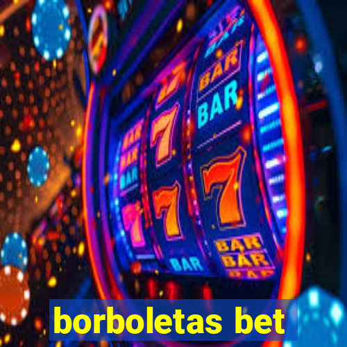 borboletas bet